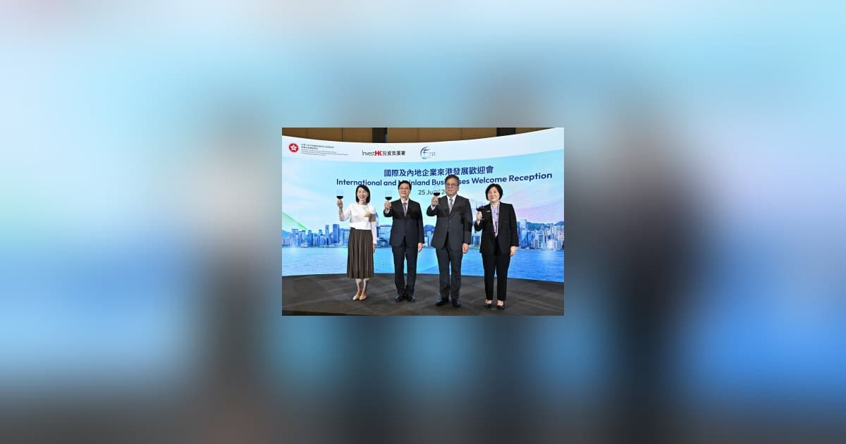 Hong Kong attire 413 nouvelles entreprises, prévoit 53 milliards HKD d'IDE et 8 600 emplois au premier semestre 2026