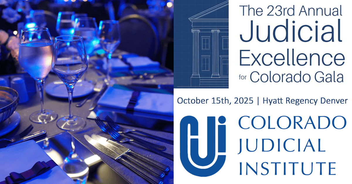 L'Institut Judiciaire du Colorado honorera l'excellence judiciaire lors de son Gala 2025