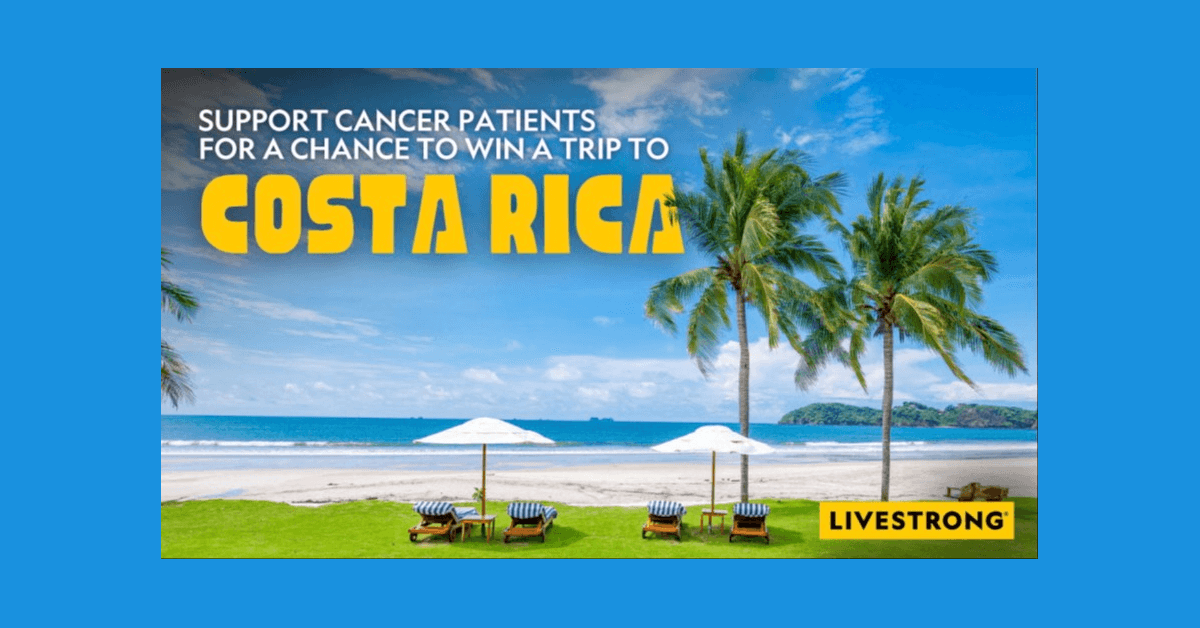 La Fondation Livestrong lance une tombola caritative pour soutenir les survivants du cancer avec un séjour au Costa Rica à gagner