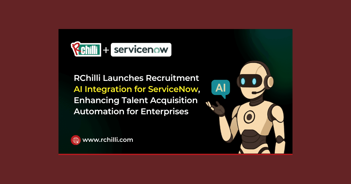 RChilli s'intègre à ServiceNow pour alimenter le recrutement piloté par l'IA sur le portail partenaire