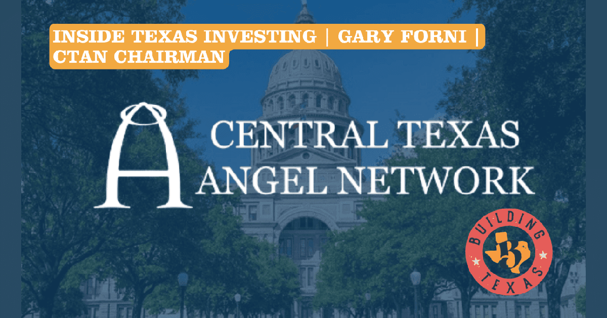 Le Central Texas Angel Network présente sa stratégie d'investissement à l'échelle de l'État dans l'émission The Building Texas Show