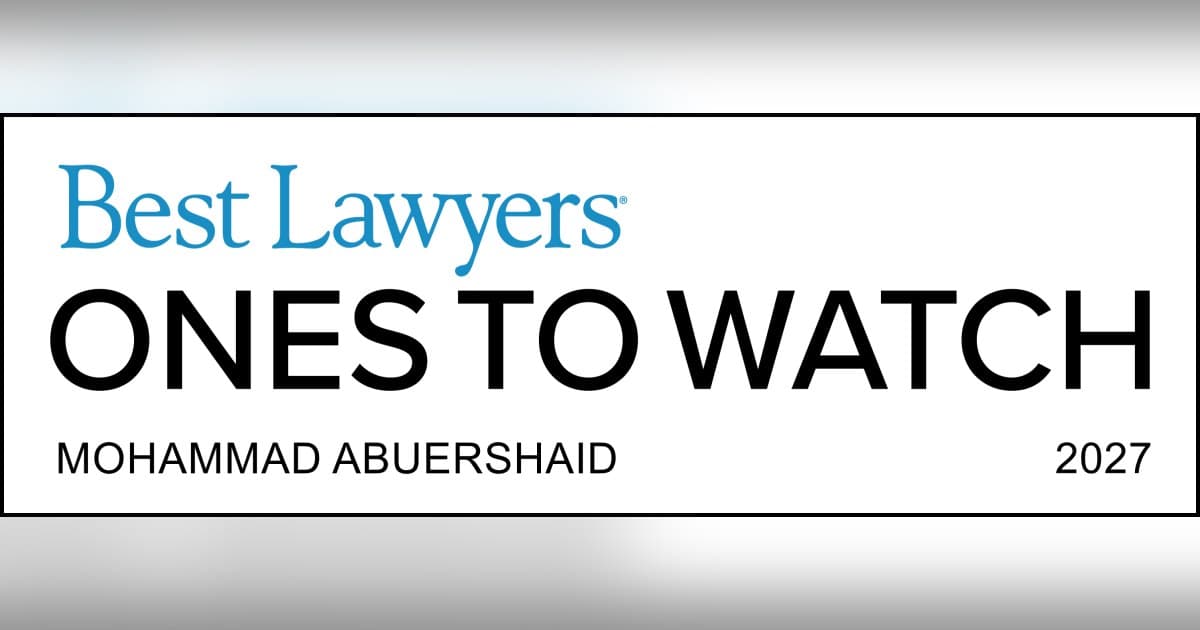 L'avocat californien Mohammad Abuershaid obtient la reconnaissance Best Lawyers : Ones to Watch