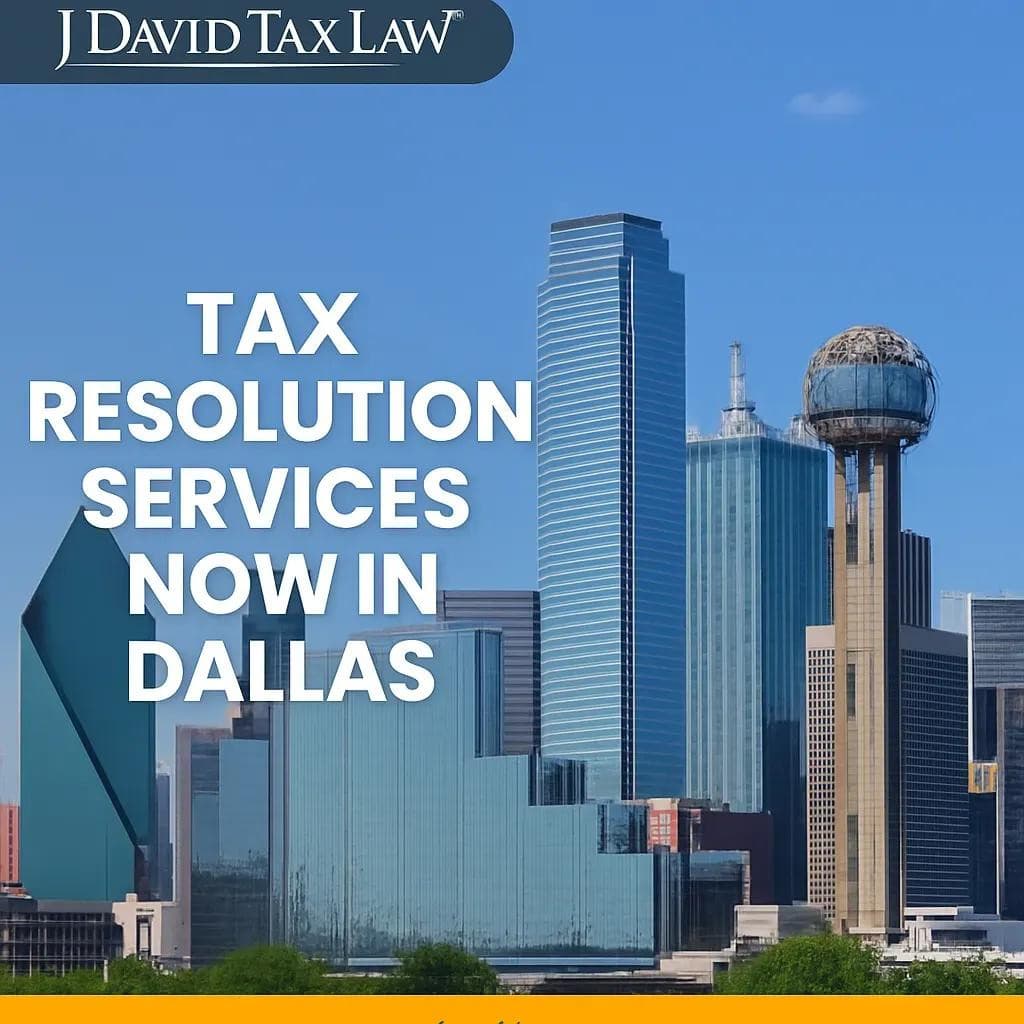 J. David Tax Law étend ses services à Dallas pour aider les contribuables face aux problèmes fiscaux
