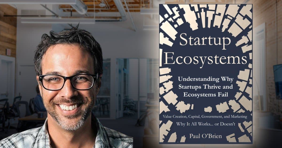 L'expert en écosystèmes de startups Paul O'Brien lance son nouveau livre au SXSW 2026, plaidant pour un développement économique intentionnel