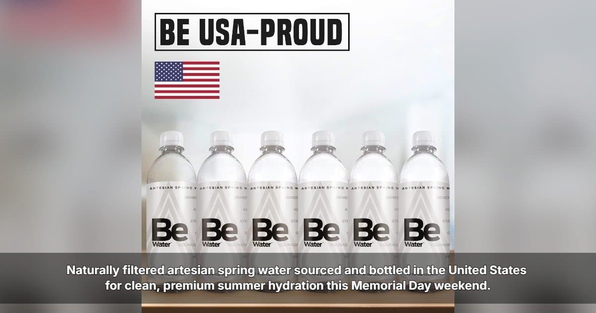 Be Water™ met en avant son eau de source artésienne fabriquée aux États-Unis avant le week-end du Memorial Day