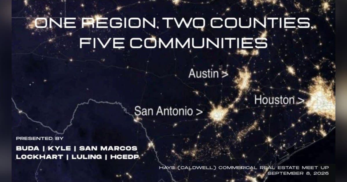Six leaders du développement économique s'unissent pour promouvoir la région de Hays-Caldwell alors que le corridor Austin-San Antonio s'accélère
