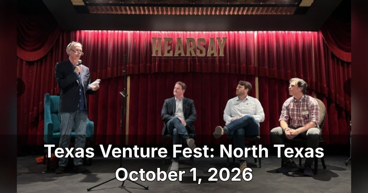 Texas Venture Fest revient dans le nord du Texas pour sa troisième année, mettant en lumière la croissance de l'écosystème
